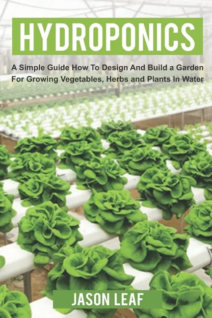 Hydroponics Guide Book for Growing Vegetables Herbs and Plants