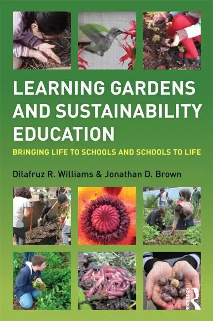 Learning Gardens & Sustainability Education Book (Paperback)